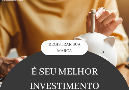 REGISTRAR SUA MARCA, É SEU MELHOR INVESTIMENTO!