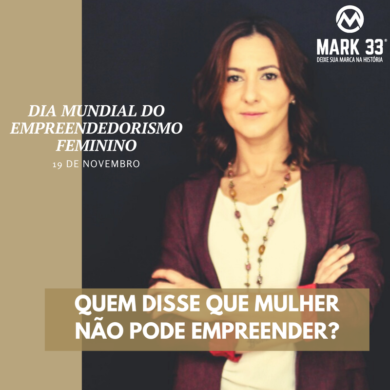 QUEM DISSE QUE MULHER NÃO PODE EMPREENDER?