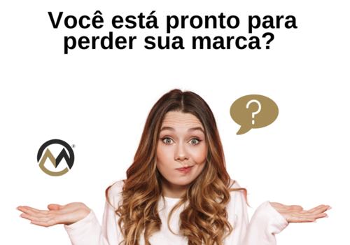 Você está pronto para perder sua marca